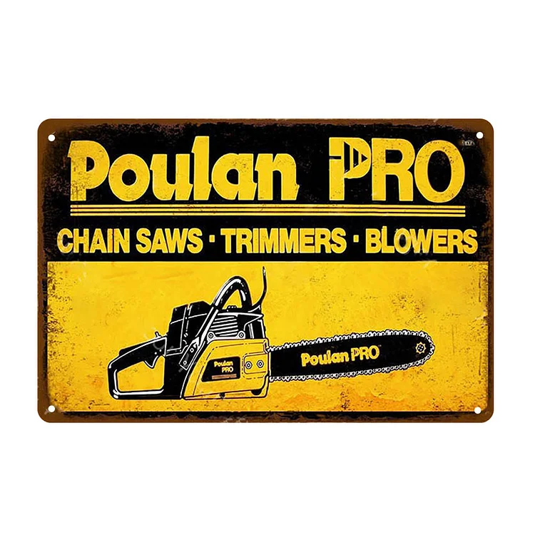 Poulan Pro Chain Saws Trimmers Blowers - Vintage Tin Signs/Wooden Signs - 7.9x11.8in & 11.8x15.7in