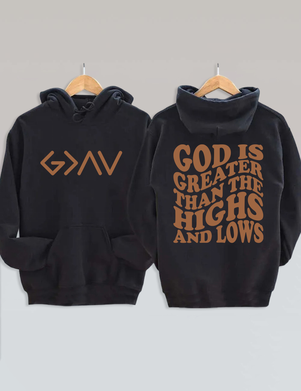 God is Greater Than the Highs and Lows Hoodie