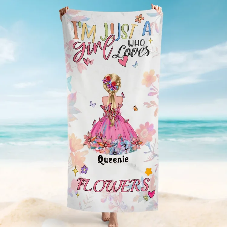 Custom Beach Towel -I'm Just A Girl Who Loves Flowers
