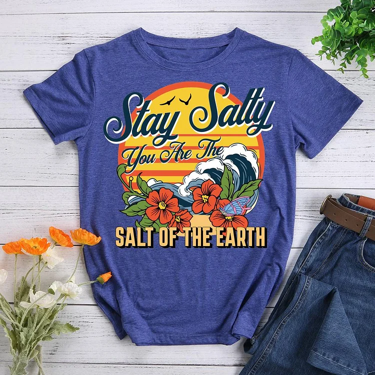Stay Satty You Are The Salt Of The Earth Round Neck T-shirt-0019138