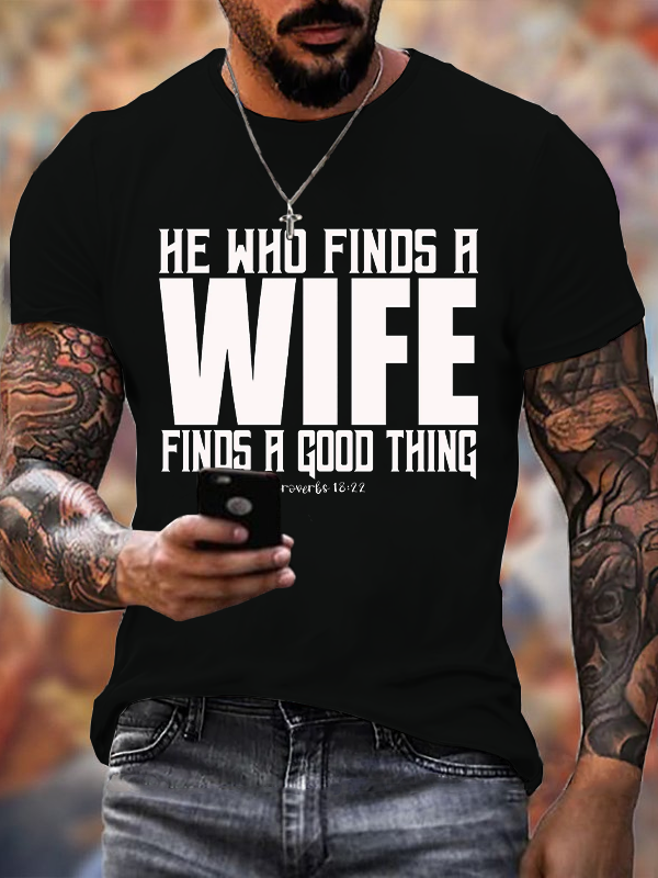 He Who Finds a Wife Finds a Good Thing Tee