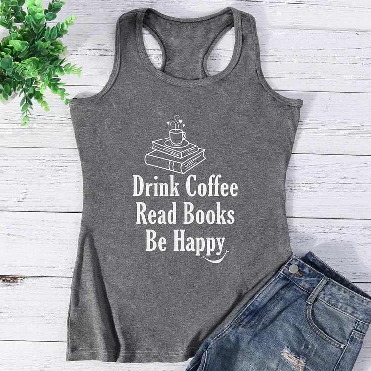 Drink Coffee Read Books Be Happy Vest Top