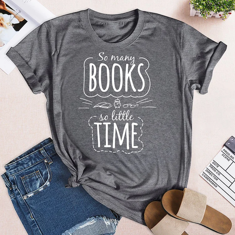 So Many Books So Little Time T-Shirt-03698