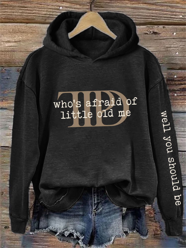 Who's Afraid Well You Should Be Washed Hoodie