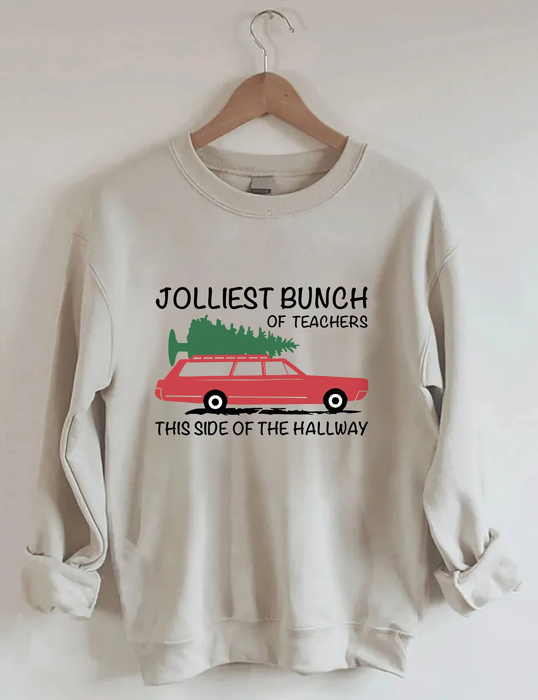 Jolliest Bunch of Teachers Sweatshirt