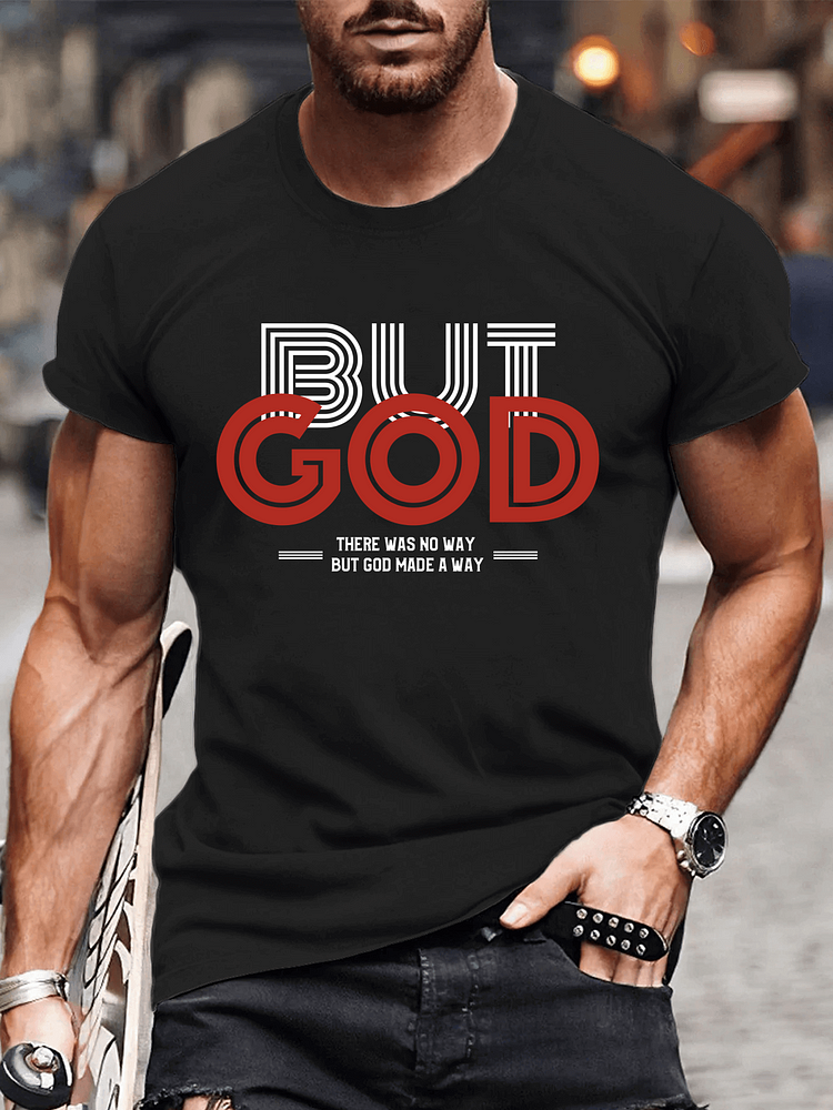But God There Was No Way  but God Made a Way Men's T-Shirts