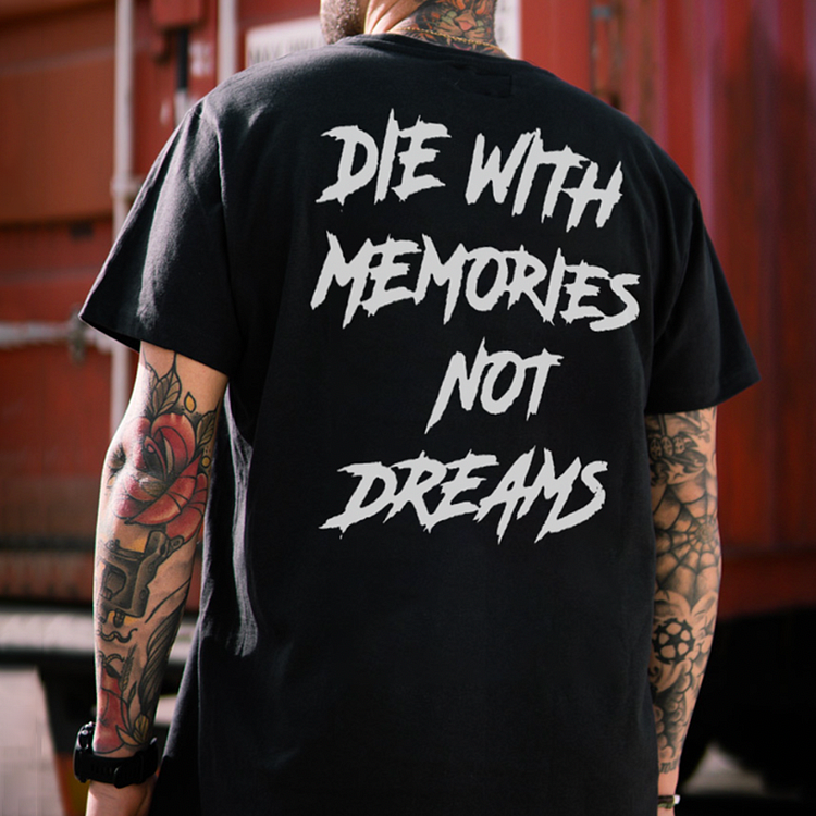 BrosWear DIE WITH MEMORIES NOT DREAMS Casual T-shirt