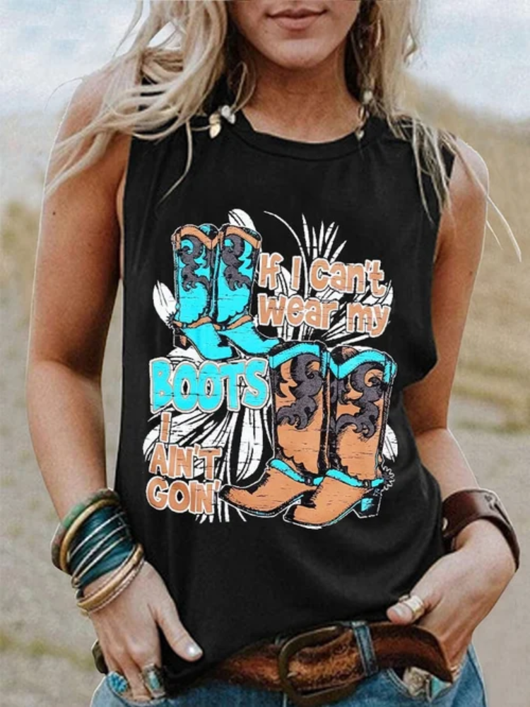 Women's Vintage Western Cowgirl If I Can't Wear My Boots I Ain't Going Print Tank Top wearshes