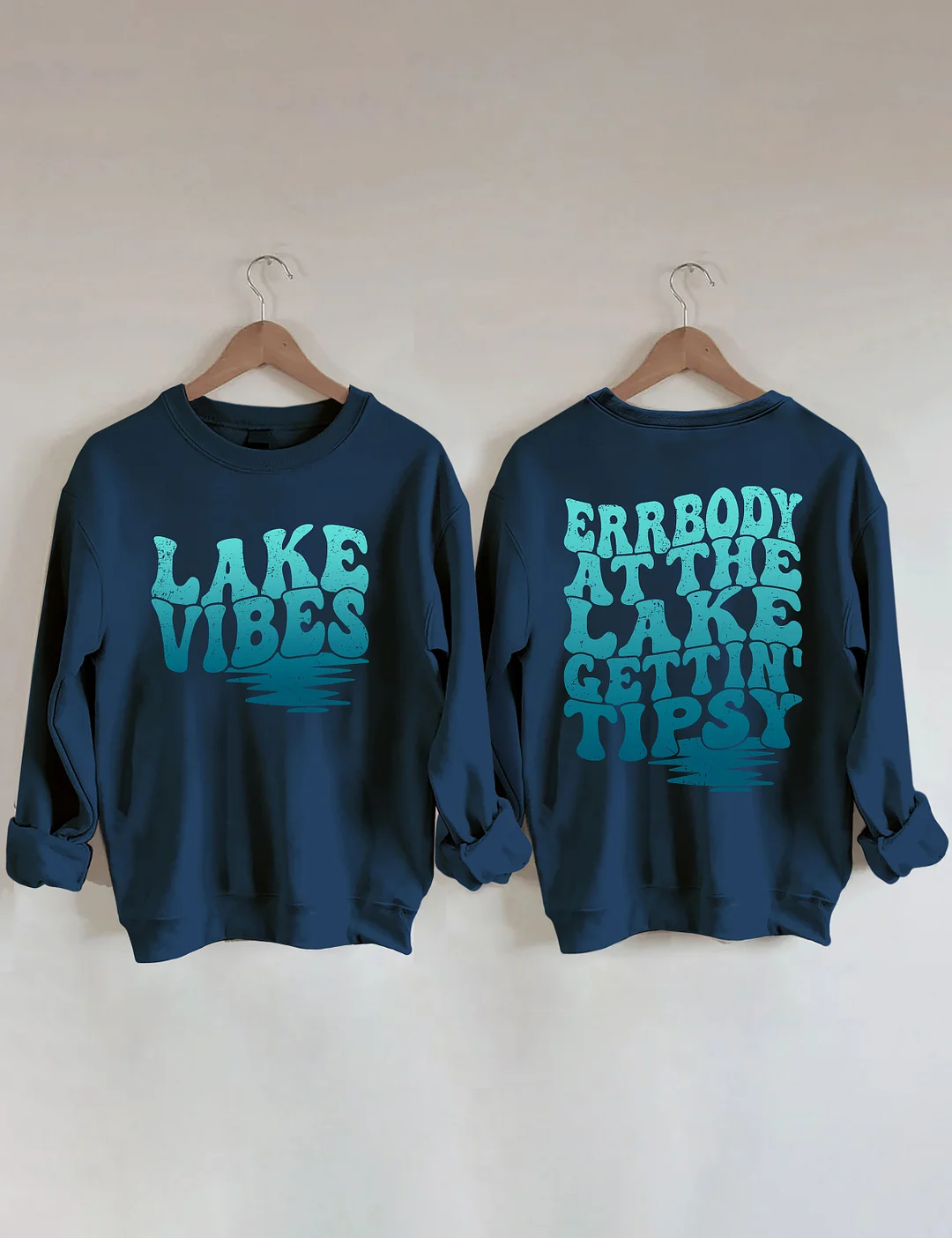Errbody At The Lake Gettin' Tipsy Sweatshirt