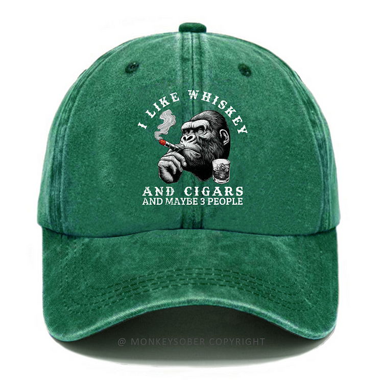I Like Whiskey And Cigars And Maybe 3 People Washed Baseball Caps