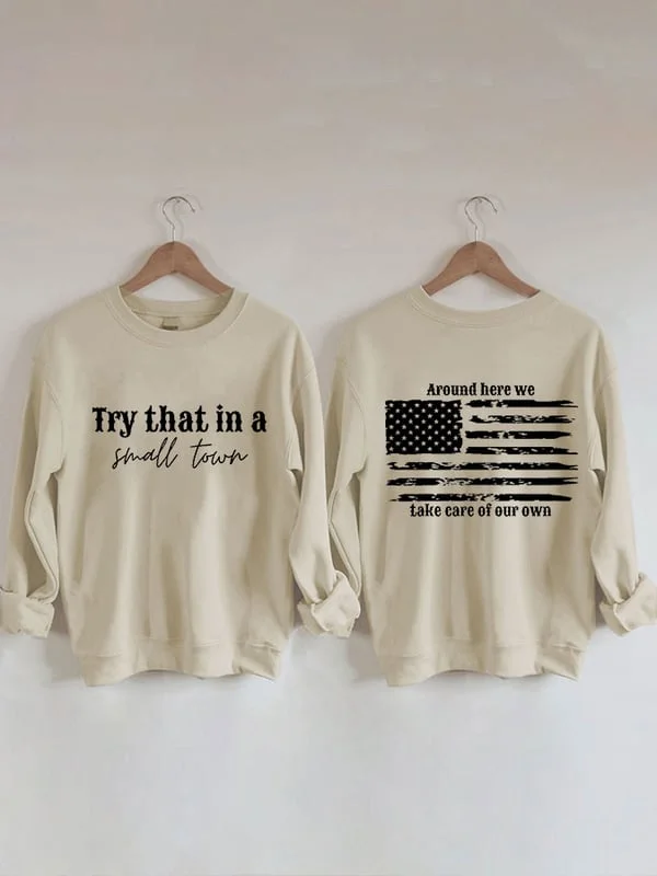 Women's Try That In A Small Town American Flag Sweatshirt.