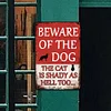 Beware Of The Dog The Cat Is Shady Too - Vintage Metal Signs - 20*30cm/30*40cm - Warning