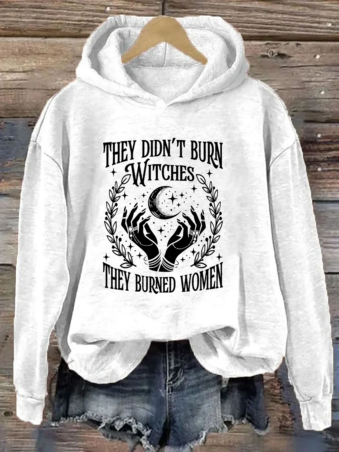 They Didn't Burn Witches They Burned Women Hoodie