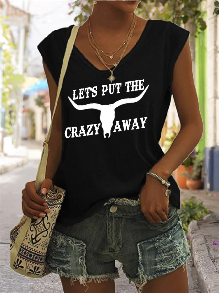 Put The Crazy Away Bull Skull V Neck Tank Top