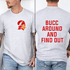 Bucc Around And Find Out Buccaneers Tee For Men