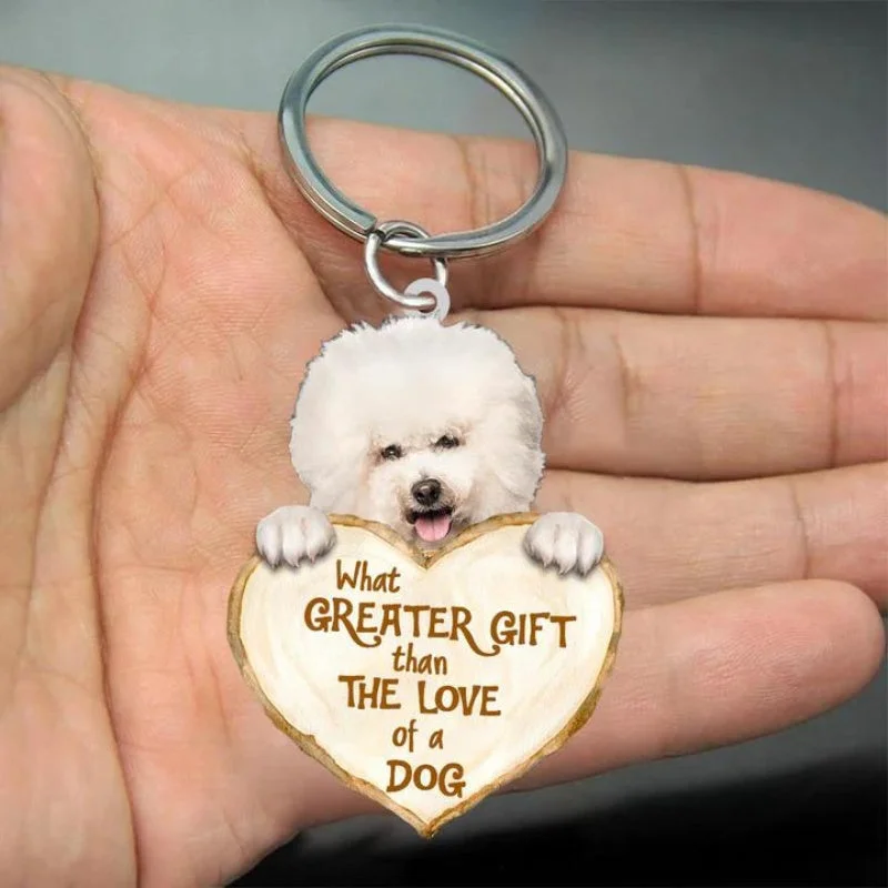 VigorDaily Bichon Frise What Greater Gift Than The Love Of A Dog Acrylic Keychain GG024