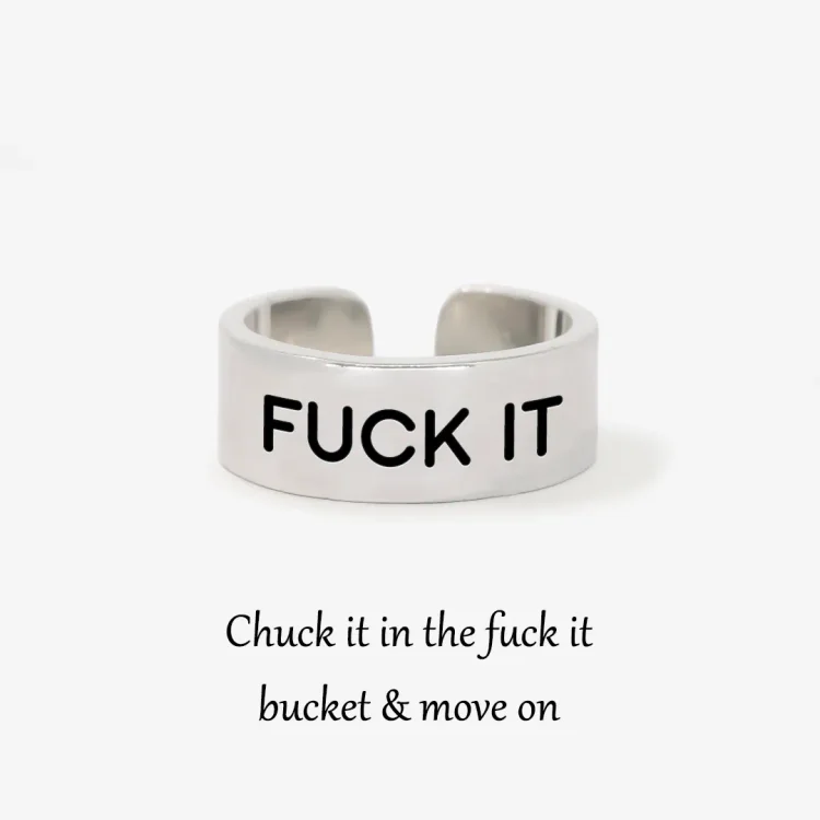 Fuck It Wide Band Ring