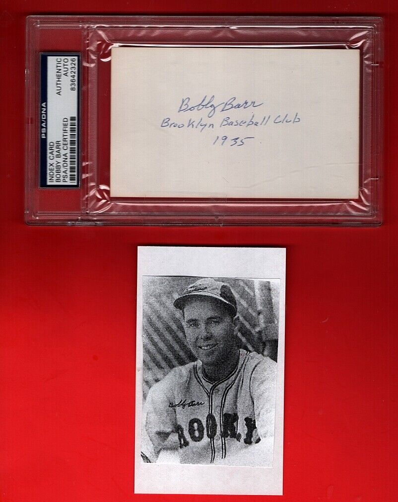 1935 BOBBY BARR-BROOKLYN DODGERS ENCASED AUTOGRAPHED 3X5-W/PIC-PSA-(d.2002)