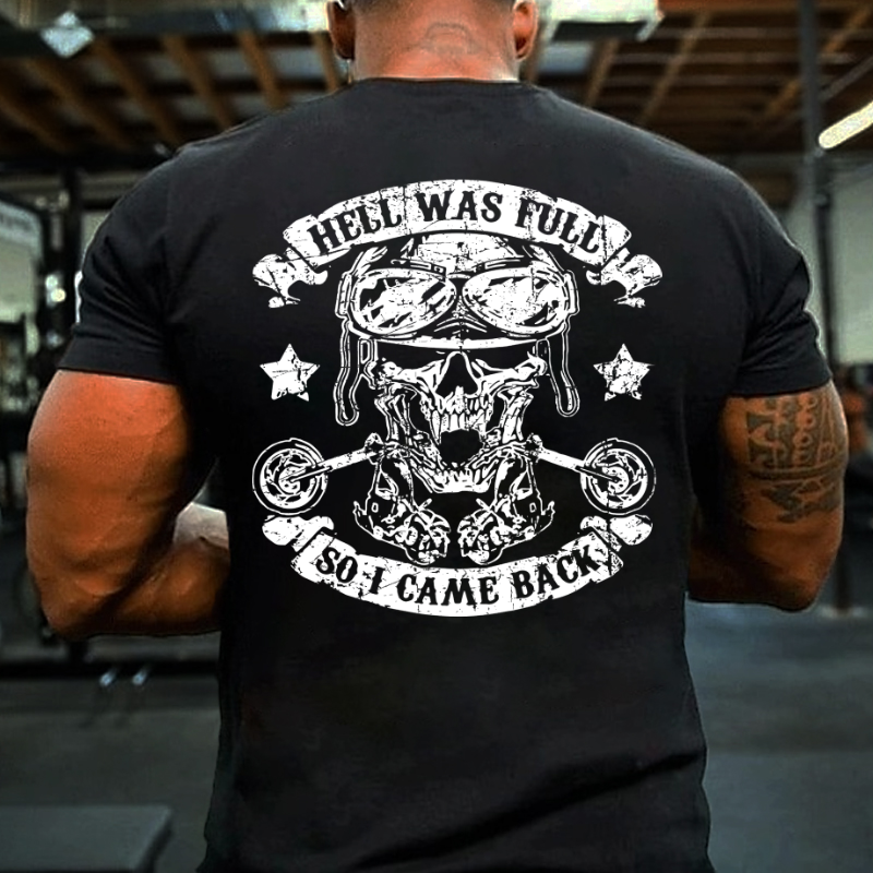 Hell Was Full So I Came Back T-shirt ctolen