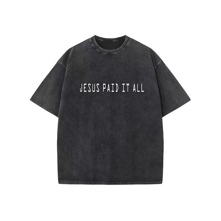 Jesus Paid It All Unisex Washed T-Shirt