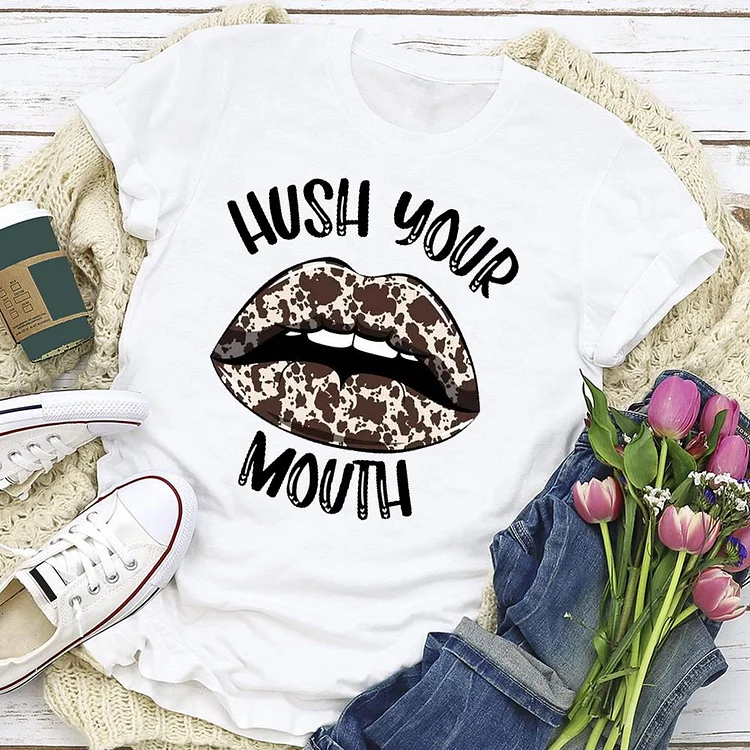 Hush Your Mouth Cow Lips T-shirt Tee-03900-Annaletters