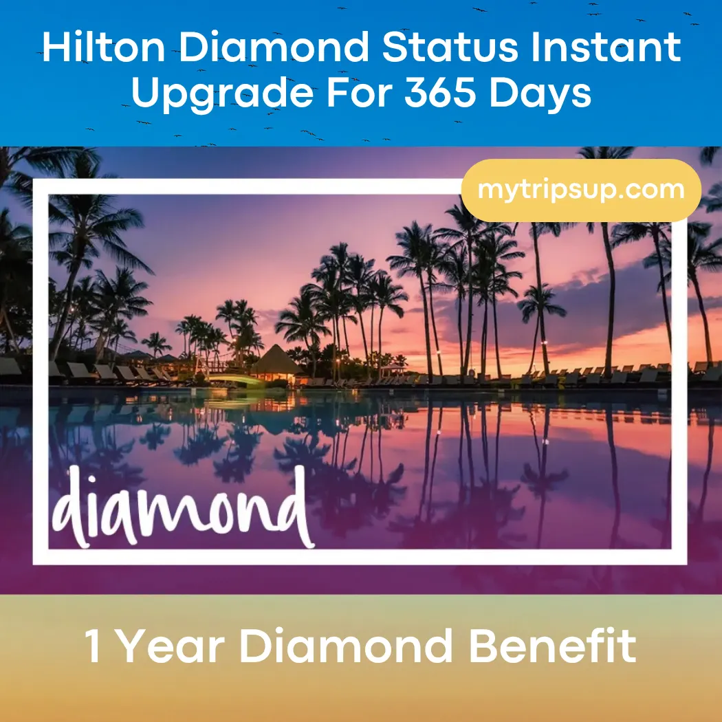 mytripsup Hilton Honors instant Diamond status 1 year valid