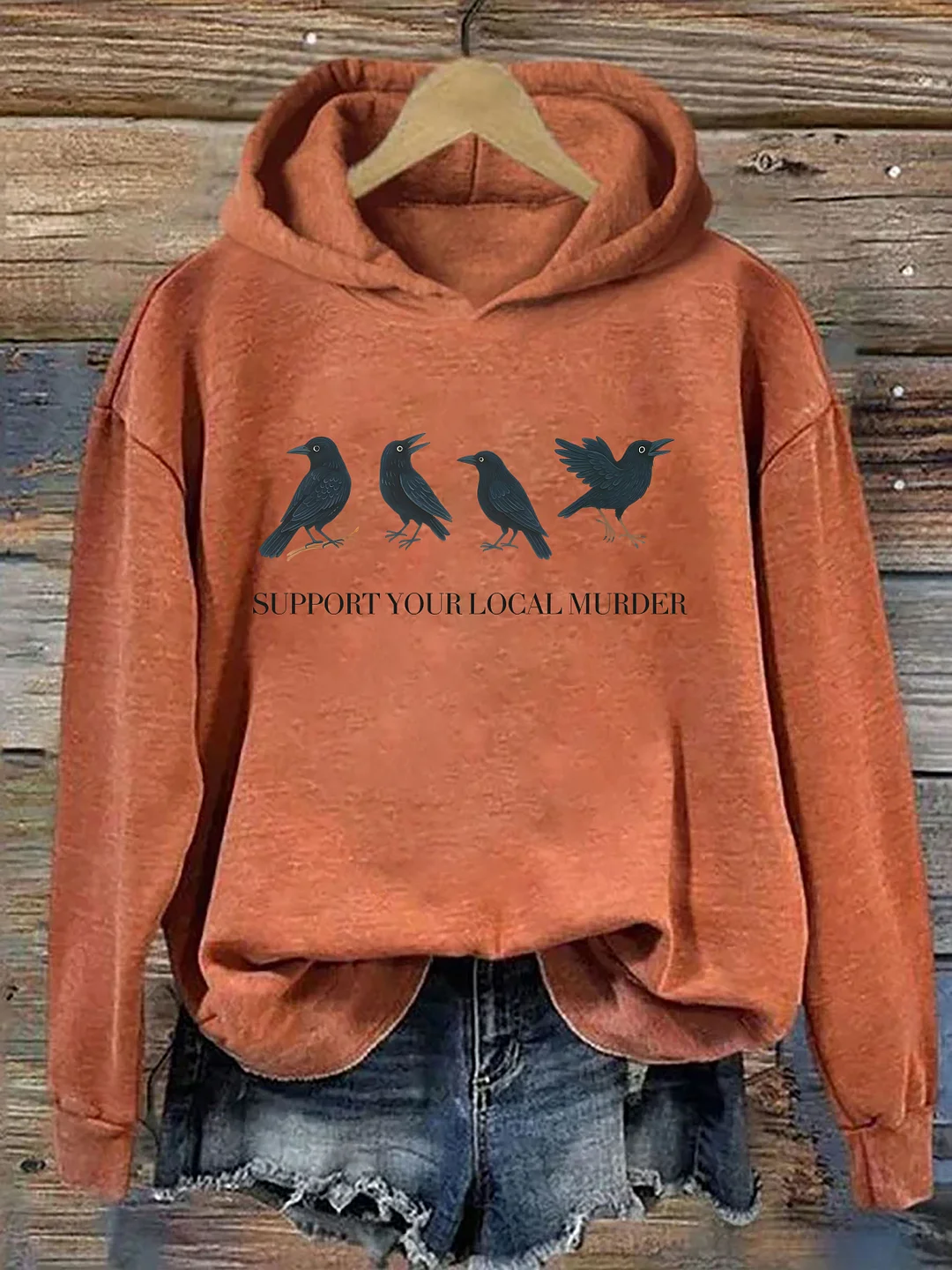 Support Your Local Murder Hoodie