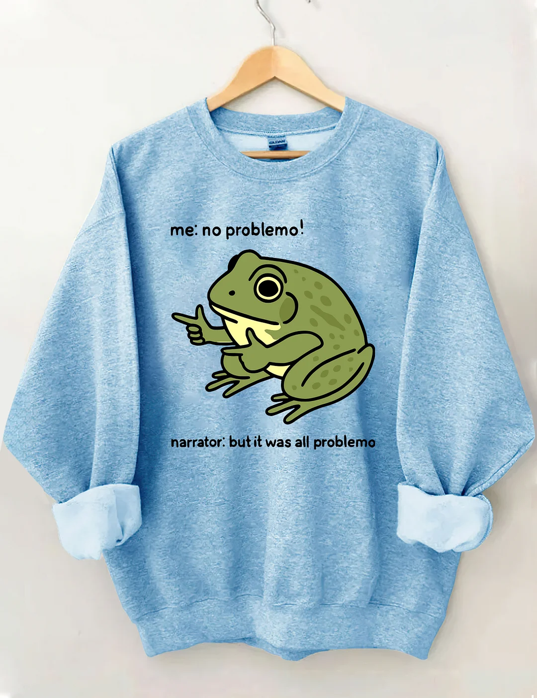 Funny Frog Me No Problemo Sweatshirt