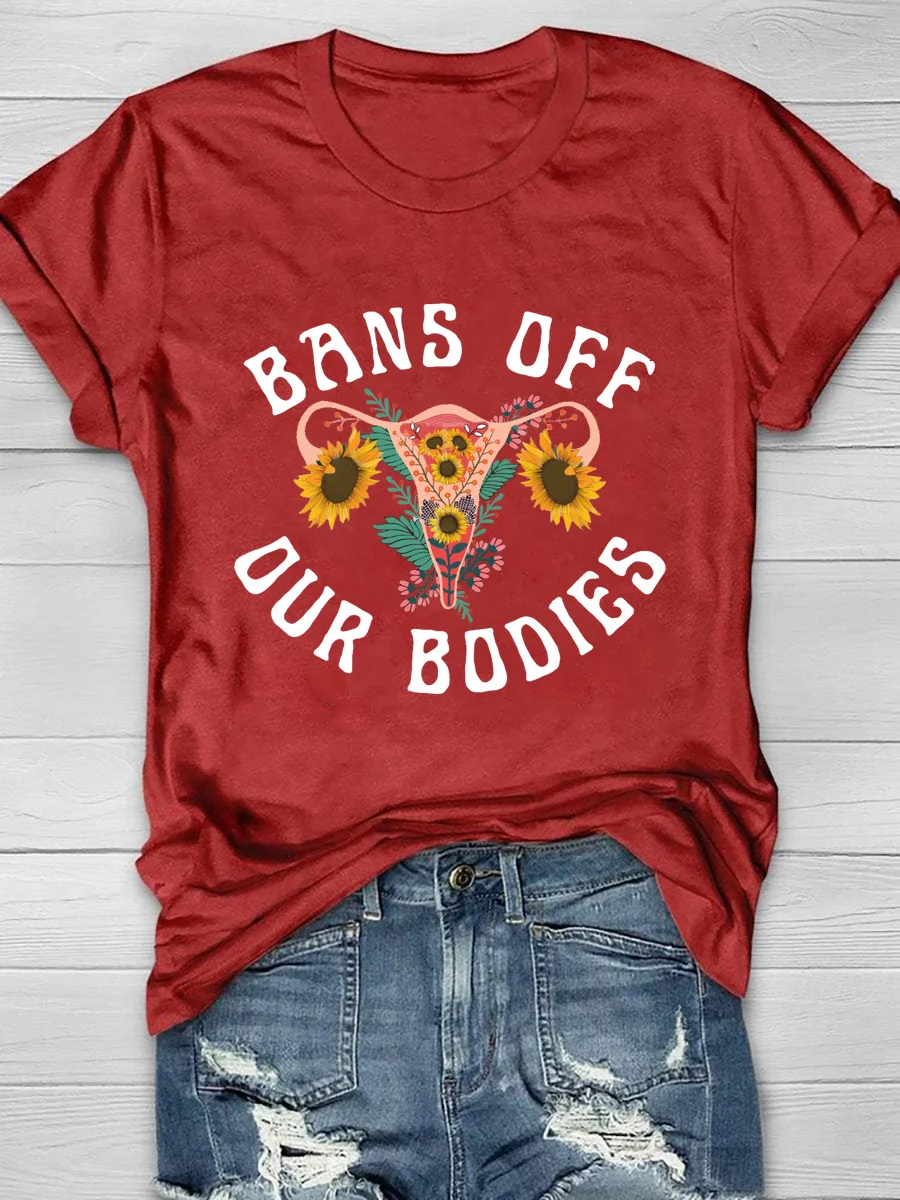 Bans Off Our Bodies Printed Short Sleeve T-Shirt