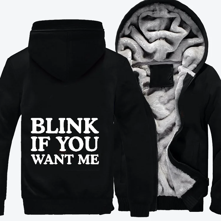Blink If You Want Me, Slogan Fleece Jacket