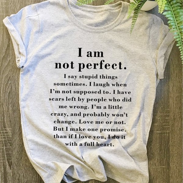 Cute "I Am Not Perfect" Sayings T-shirt, Perfect Tee Shirts, Women Short Sleeve Shirt for Casual Wear - Chicaggo