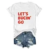 Let's Buckin' Go Buccaneers Tee