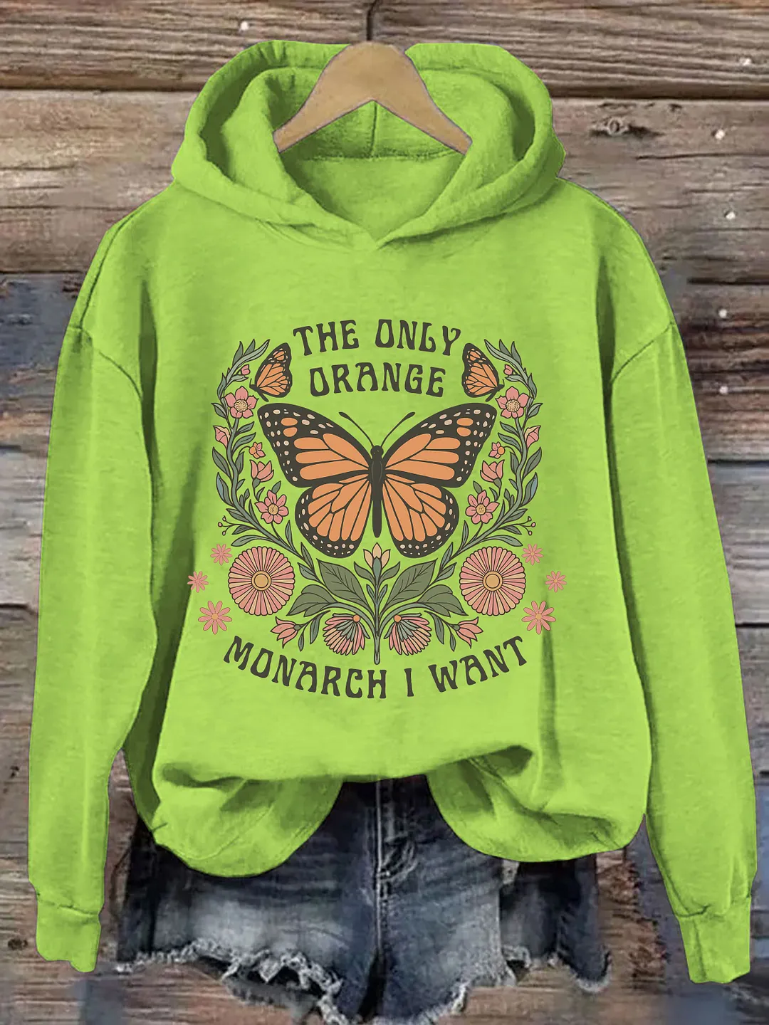 The Only Orange Monarch I Want Hoodie
