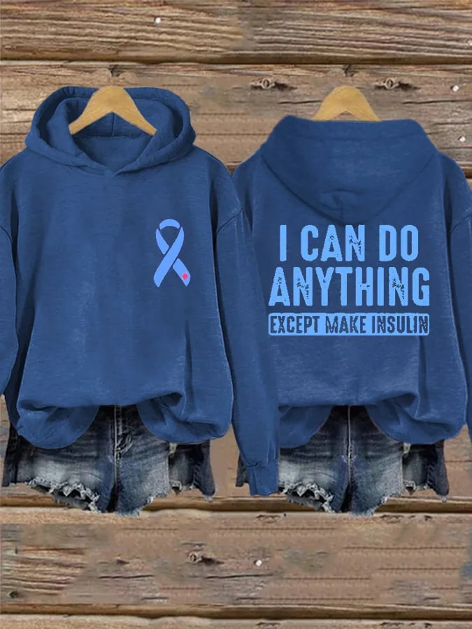 Women's I Can Do Anything Except Make Insulin Print Hoodie Long Sleeve Sweatshirt