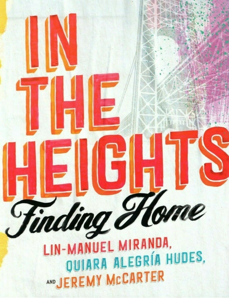 Lin-manuel miranda signed in the heights finding home 1st edition book