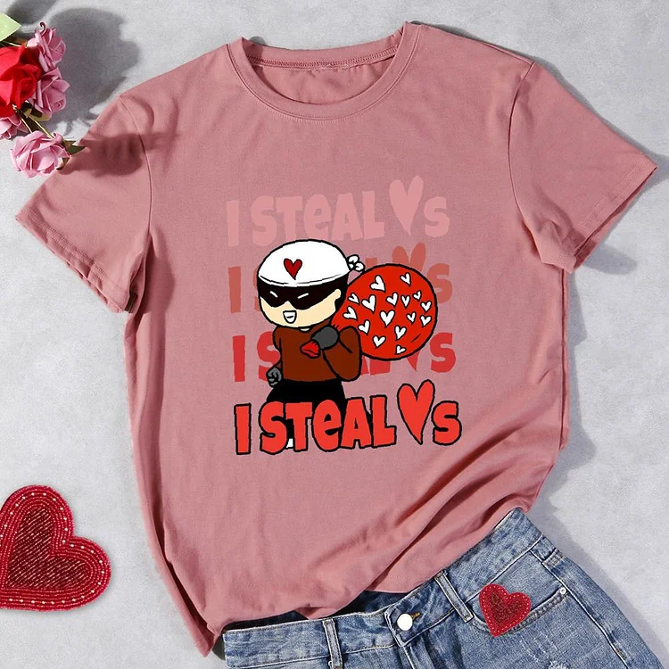 I Steal Hearts  Round Neck T-shirt-Annaletters