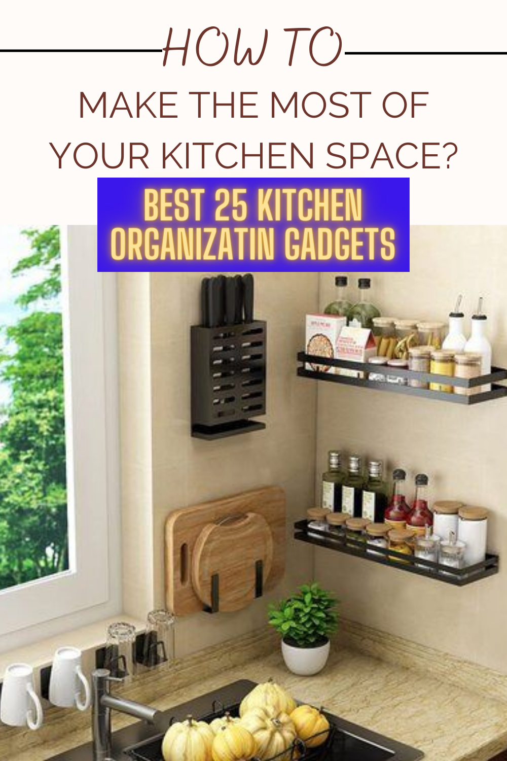 25 Kitchen Organization Gadgets