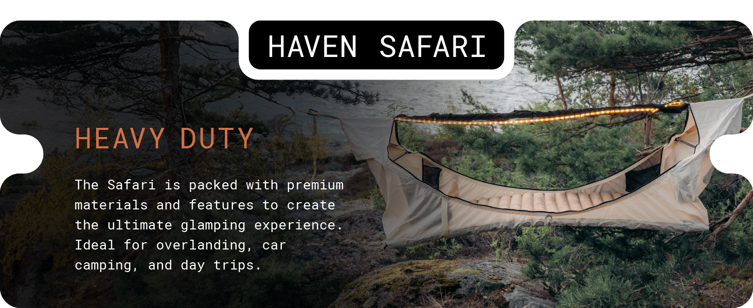 Haven Safari. Heavy Duty