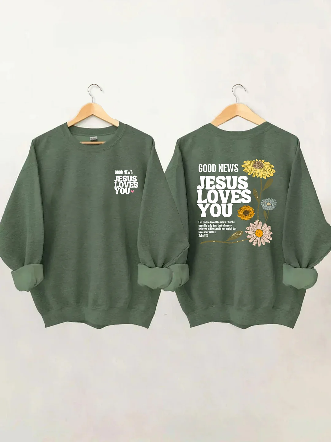 Good News Jesus Loves You Sweatshirt