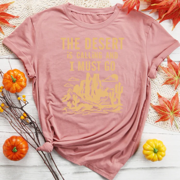 PSL-Nature Lover-The Desert Is Calling And I Must Go T-Shirt-012165