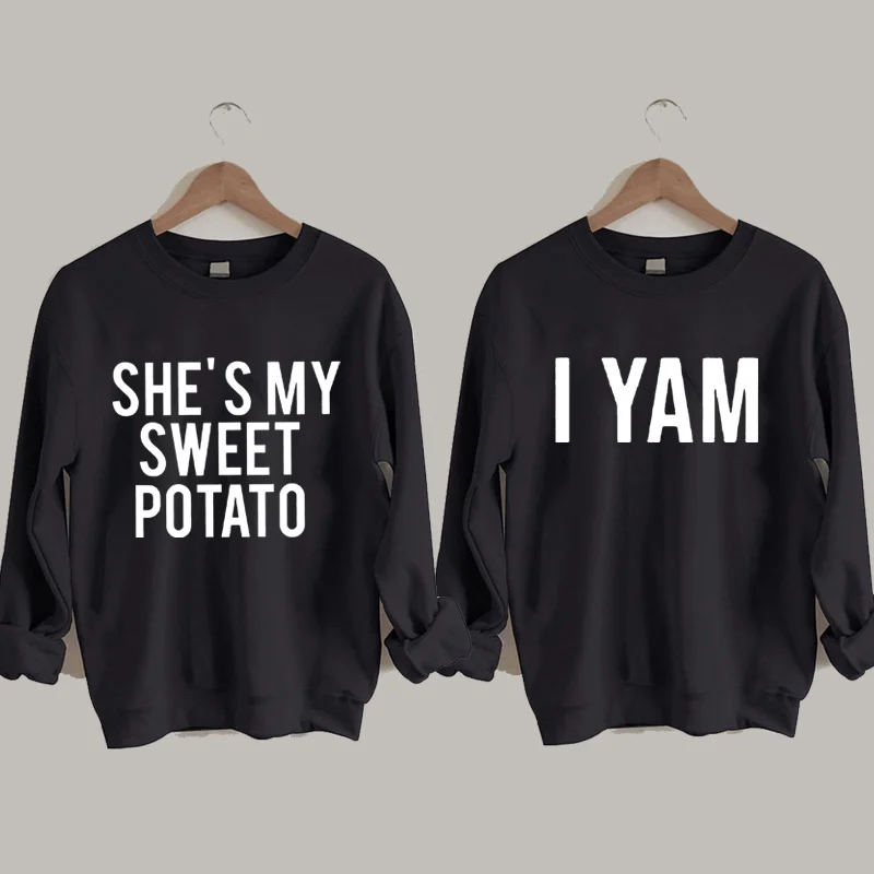 She's My Sweet Potato I Yam Sweatshirt