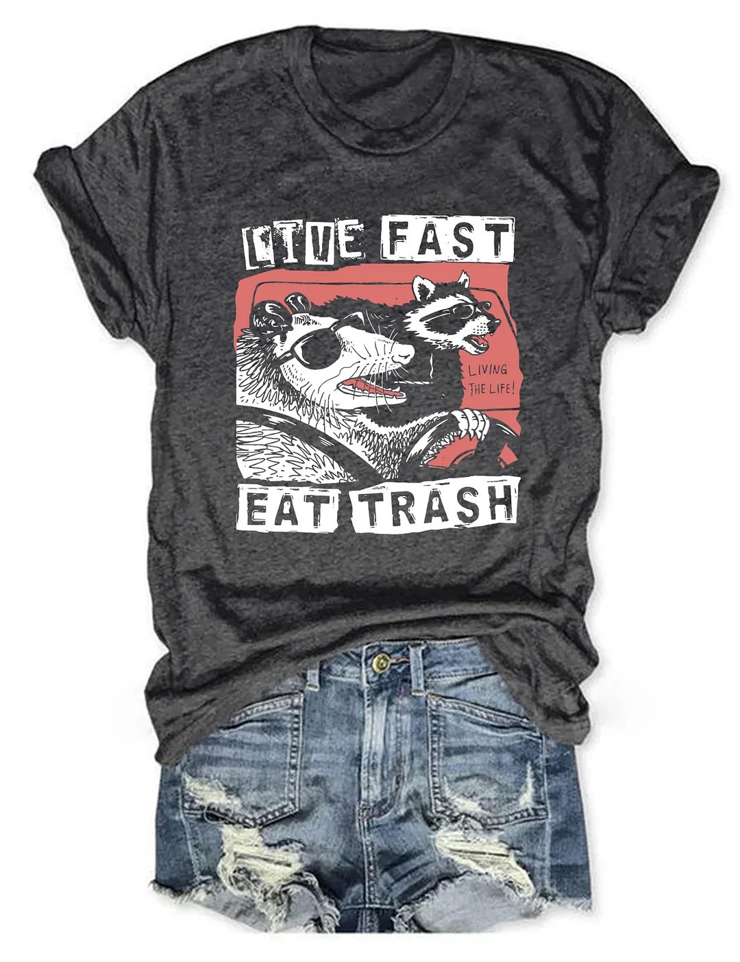 Live Fast Eat Trash T-shirt