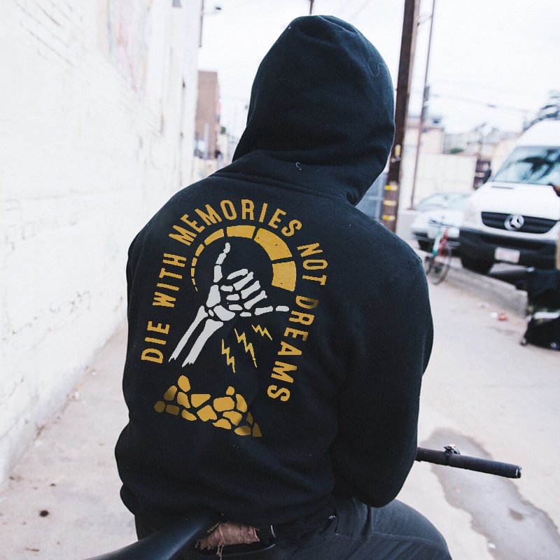 UPRANDY Die With Memories Not Dreams Printed Men's Hoodie -  UPRANDY