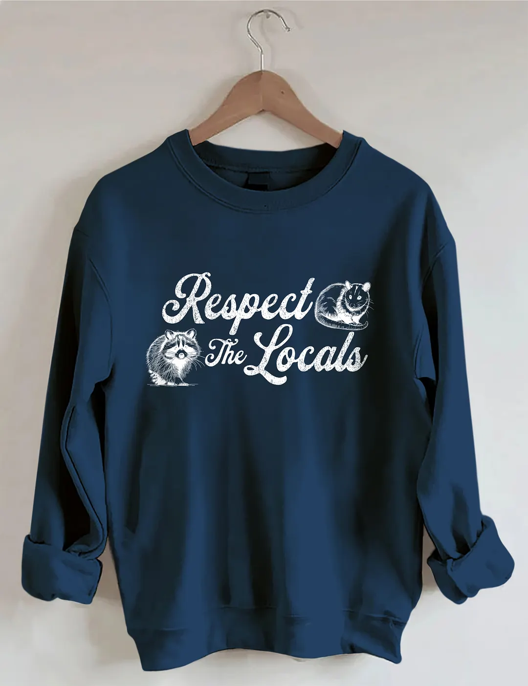 Respect The Locals Sweatshirt