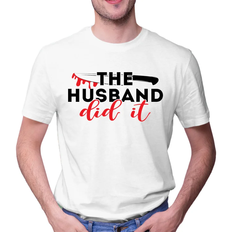 Unisex Tie Dye Shirt The husband did it Women and Men T-shirt Top - Heather Prints Shirts