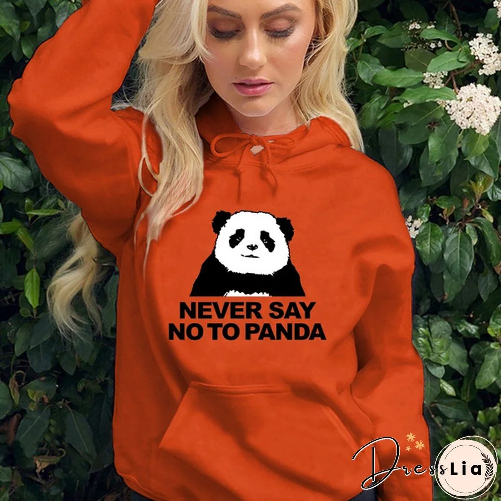 Fashion Never Say No To Panda Printed Hoodies Spring Autumn Winter Long Sleeve Hooded Tops Casual Pullover Women Sweatshirt