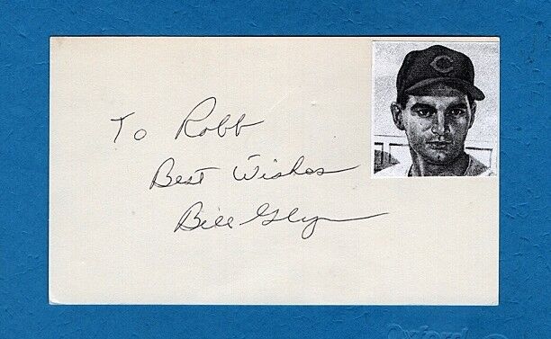 1953 BILL GLYNN-CLEVELAND INDIANS AUTOGRAPHED 3X5 W/Photo Poster painting(d.2013)