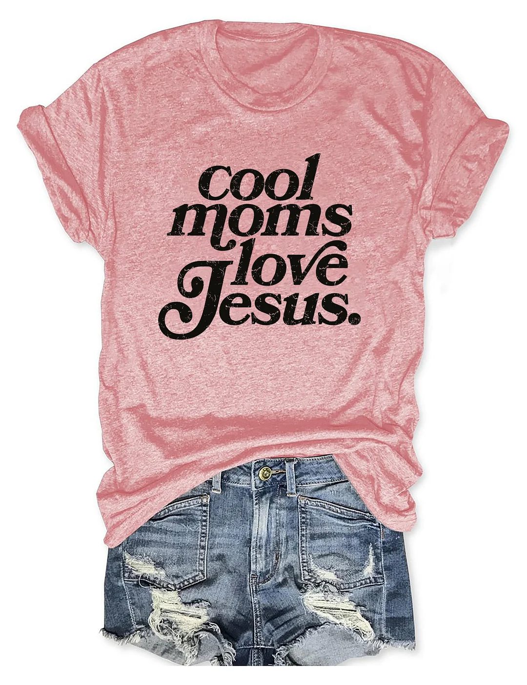 Cool Moms Love Jesus T-shirt