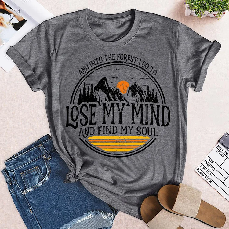 Lose My Mind And Find My Soul T-Shirt-05242-Annaletters