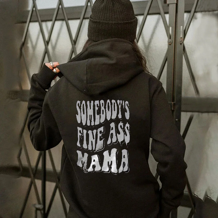 Somebody's Fine Ass Mama Printed Women's Hoodie